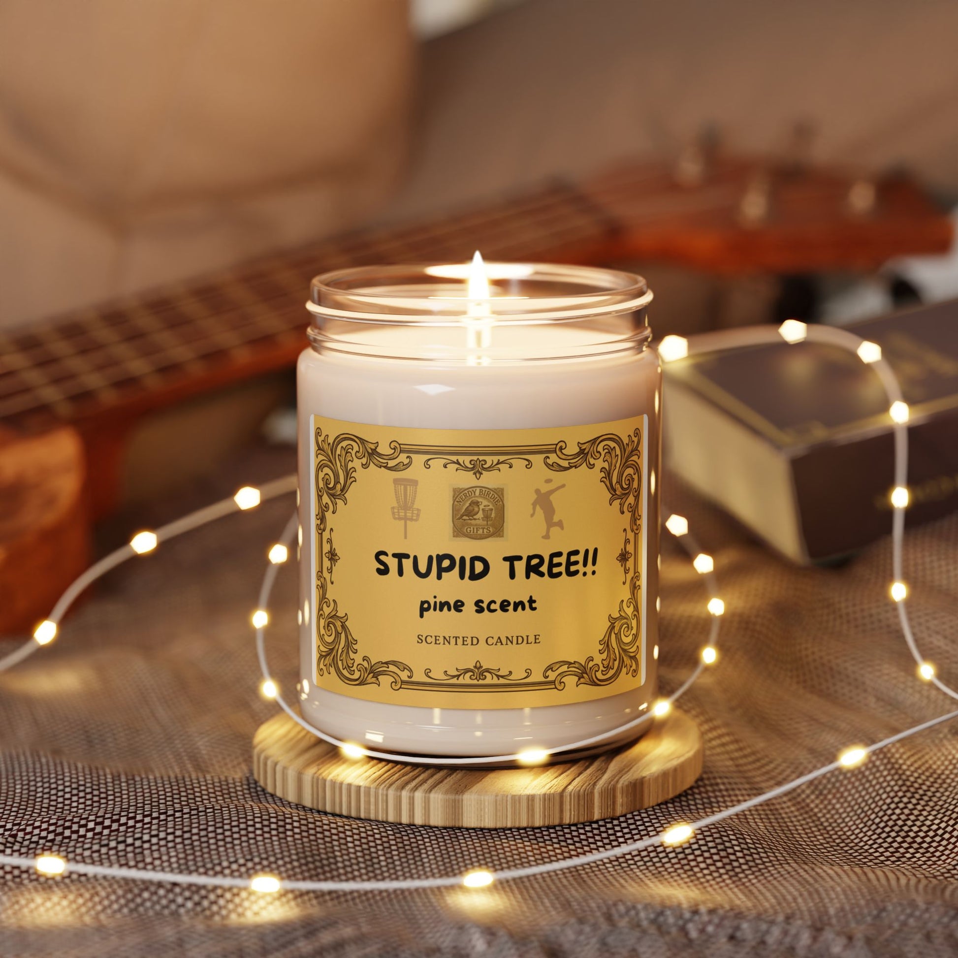 Stupid Tree!-Pine Scented Candle